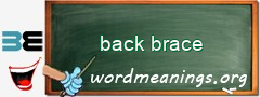 WordMeaning blackboard for back brace